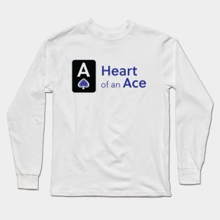 Heart of an Ace Long Sleeve T-Shirt